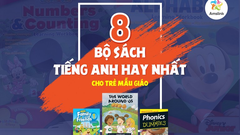 TỔNG HỢP 8 BỘ SÁCH TIẾNG ANH HAY NHẤT CHO TRẺ MẪU GIÁO